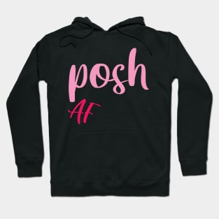 Posh af Hoodie